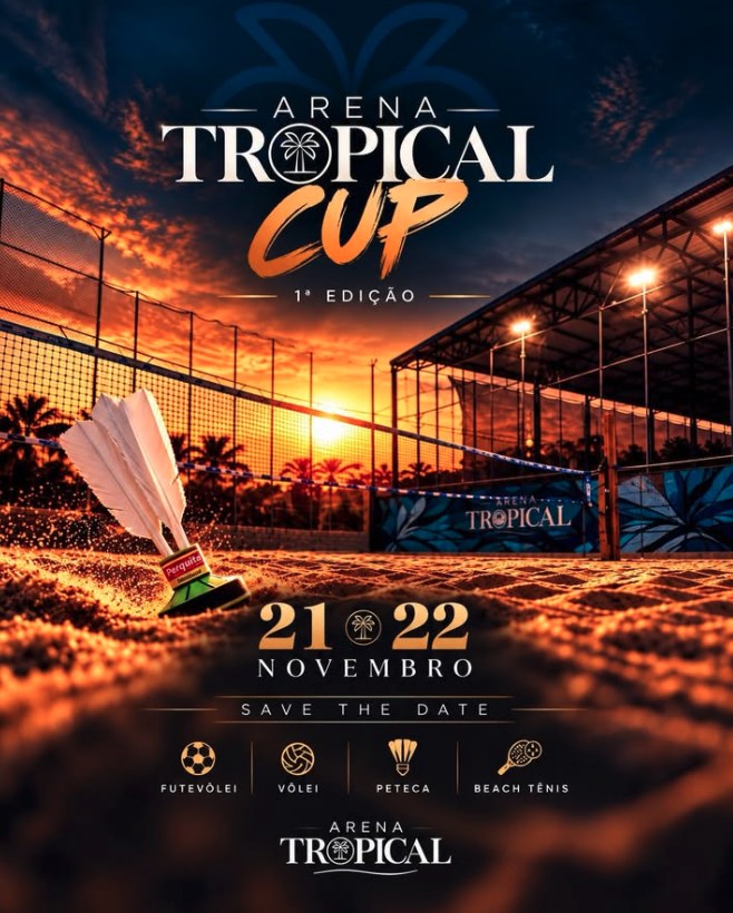 Campeonato Arena Tropical Cup, 1ª edição, dias 21 e 22 de novembro, com futevôlei, vôlei, peteca e beach tennis